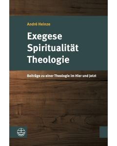 Exegese – Spiritualität – Theologie