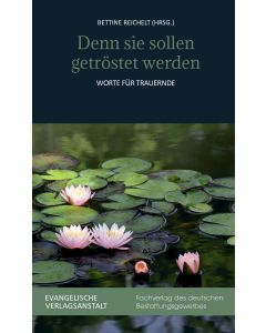 Denn sie sollen getröstet werden