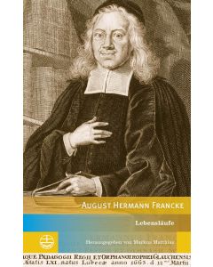 Lebensläufe August Hermann Franckes