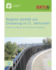 Religiöse Identität und Erneuerung im 21. Jahrhundert