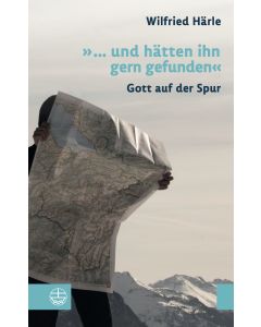 »... und hätten ihn gern gefunden«