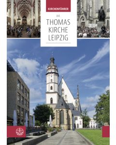 Die Thomaskirche Leipzig. Mit Beiträgen von Martin Petzoldt und Christian Wolff