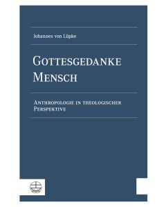 Gottesgedanke Mensch