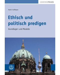 Ethisch und politisch predigen