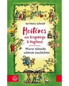 Heiteres aus dem Erzgebirge und Vogtland