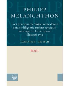 Loci praecipui theologici﻿ nunc denuo cura et diligentia ﻿Summa recogniti multisque in locis copiose illustrati 1559