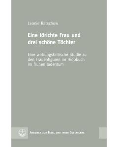 Eine törichte Frau und drei schöne Töchter