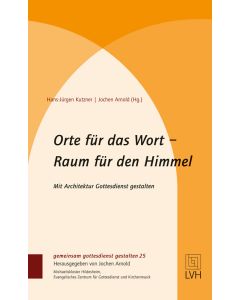 Orte für das Wort- Raum für den Himmel