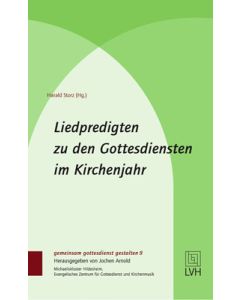 Liedpredigten zu den Gottesdiensten im Kirchenjahr