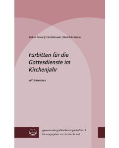 Fürbitten für die Gottesdienste im Kirchenjahr