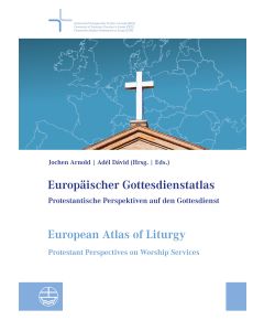 Europäischer Gottesdienstatlas / European Atlas of Liturgy
