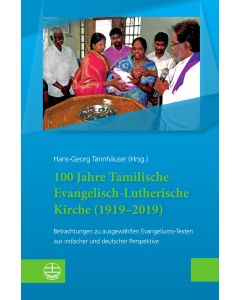100 Jahre Tamilische Evangelisch-Lutherische Kirche (1919–2019)