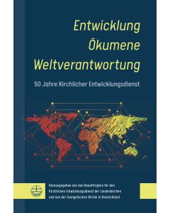 Entwicklung – Ökumene – Weltverantwortung