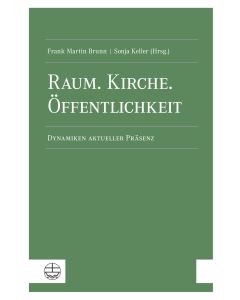 Raum. Kirche. Öffentlichkeit