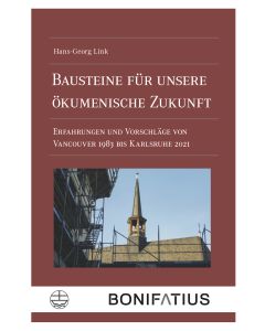 Bausteine für unsere ökumenische Zukunft
