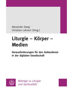 Liturgie – Körper – Medien