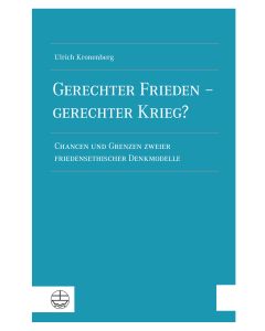Gerechter Frieden – gerechter Krieg?
