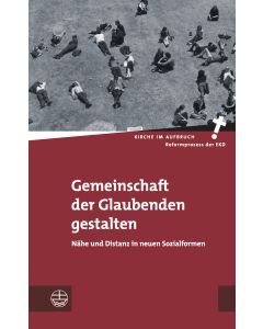 Gemeinschaft der Glaubenden gestalten