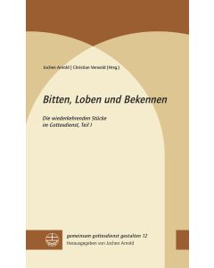 Bitten, Loben und Bekennen