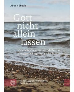 Gott nicht allein lassen