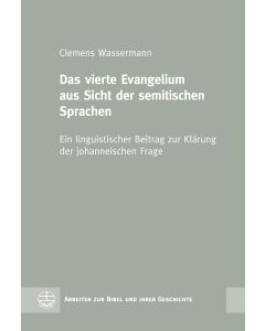 Das vierte Evangelium aus Sicht der semitischen Sprachen