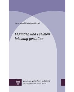 Lesungen und Psalmen lebendig gestalten
