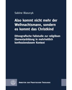 »Also kommt nicht mehr der Weihnachtsmann, sondern es kommt das Christkind«