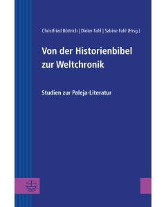 Von der Historienbibel zur Weltchronik