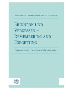 Erinnern und Vergessen – Remembering and Forgetting
