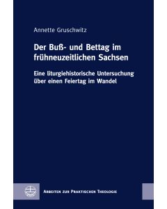 Der Buß- und Bettag im frühneuzeitlichen Sachsen