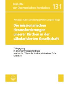 Die missionarischen Herausforderungen unserer Kirchen in der säkularisierten Gesellschaft