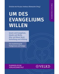 Um des Evangeliums willen