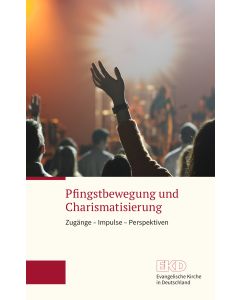 Pfingstbewegung und Charismatisierung