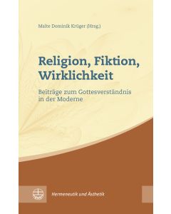 Religion, Fiktion, Wirklichkeit