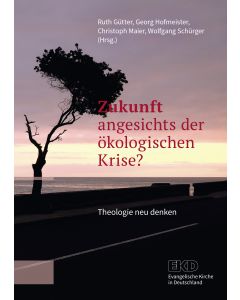 Zukunft angesichts der ökologischen Krise?