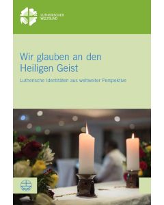 Wir glauben an den Heiligen Geist