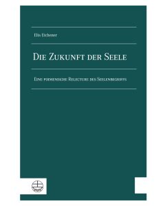 Die Zukunft der Seele
