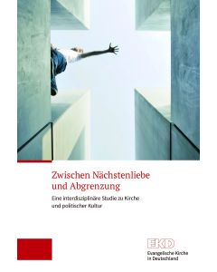 Zwischen Nächstenliebe und Abgrenzung