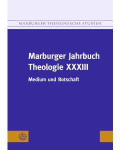 Marburger Jahrbuch Theologie XXXIII