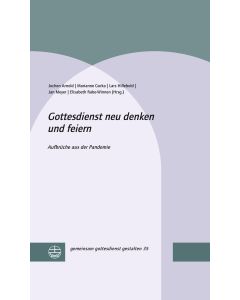 Gottesdienst neu denken und feiern
