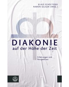 Diakonie auf der Höhe der Zeit