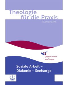 Theologie für die Praxis | 47. Jg. (2021)