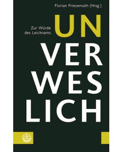 Unverweslich
