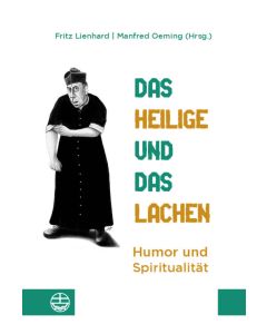 Das Heilige und das Lachen