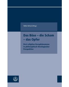 Das Böse – die Scham – das Opfer