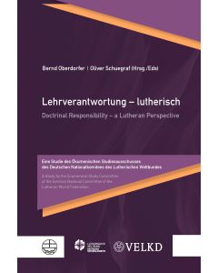 Lehrverantwortung – lutherisch / Doctrinal Responsibility – a Lutheran Perspective