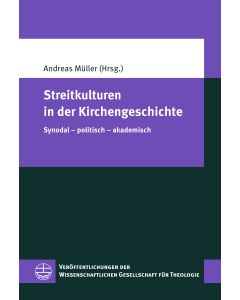Streitkulturen in der Kirchengeschichte