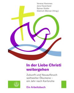 In der Liebe Christi weitergehen