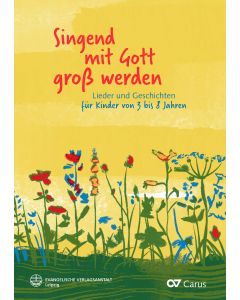 Singend mit Gott groß werden