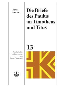 Die Briefe des Paulus an Timotheus und Titus